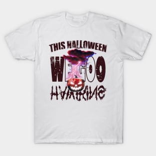 this halloween we go to hawkins T-Shirt